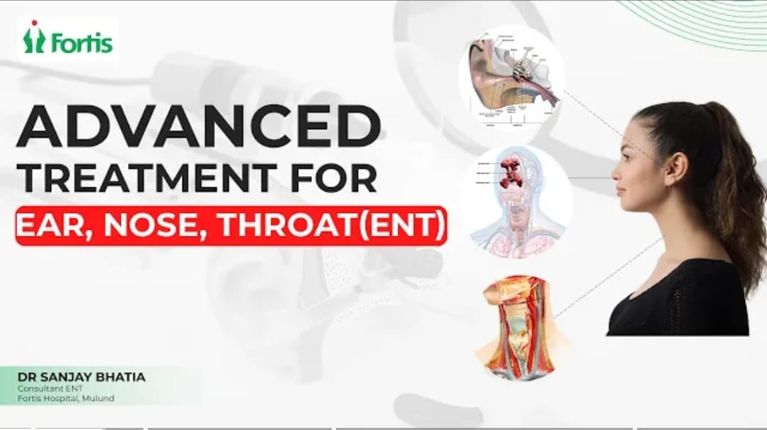 Advanced Treatment For Ear, Nose, And Throat (ENT) | Fortis Mulund